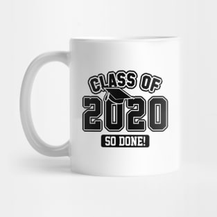 Class Of 2020 So Done Mug